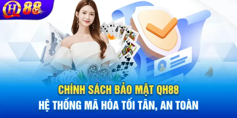 chính sách bảo mật qh88